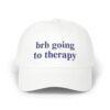 BRB GOING TO THERAPY HAT